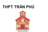 Trường THPT Trần Phú